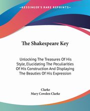 The Shakespeare Key, Clarke  Charles Cowden