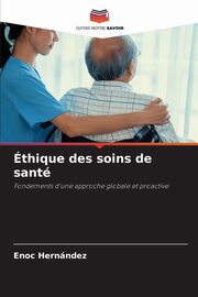 thique des soins de sant, Hernndez Enoc
