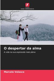 O despertar da alma, Velasco Marcelo