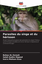 Parasites du singe et du hrisson, Al-Sereah Bahaa