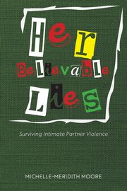 Her Believable Lies, Moore Michelle-Meridith