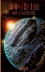 Bienvenue Sur Terre - Tome 4, Sargel Mal