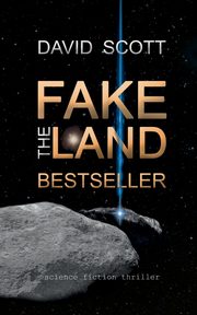 The Fakeland Bestseller, Scott David