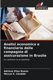 Analisi economica e finanziaria delle compagnie di assicurazione in Brasile, Bueno Adriane Elias
