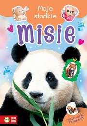 Moje sodkie zwierzaki. Misie, 