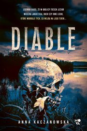 Diable, Kaczanowska Anna