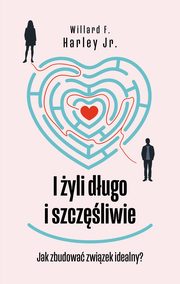 I yli dugo i szczliwie, Harley Willard F.