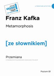 Metamorphosis / Przemiana z podrcznym sownikiem angielsko-polskim, Kafka Franz