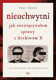 Nieuchwytni Jak rozwizywaem sprawy z Archiwum X, Holes Paul