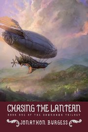 Chasing the Lantern, Burgess Jonathon