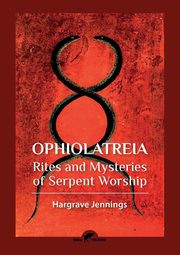 Ophiolatreia, Jennings Hargrave