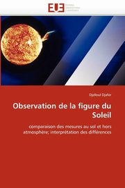 Observation de la figure du soleil, DJAFER-D