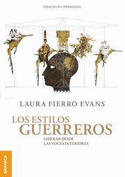 Estilos Guerreros, Los, Fierro Evans Laura