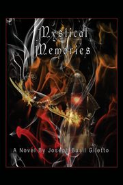 Mystical Memories, Giletto Joseph Basil
