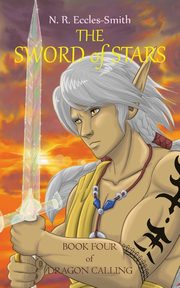 ksiazka tytu: The Sword of Stars autor: Eccles-Smith Naomi Ruth