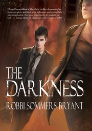 The Darkness, Bryant Robbi Sommers