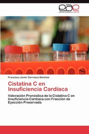 Cistatina C en   Insuficiencia Cardaca, Carrasco Snchez Francisco Javier