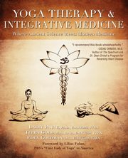 Yoga Therapy & Integrative Medicine, Payne Ph.D. E-RYT500 YTRX Larry