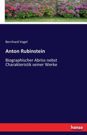 Anton Rubinstein, Vogel Bernhard