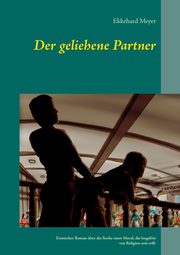 Der geliehene Partner, Meyer Ekkehard