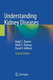 Understanding Kidney Diseases, Rayner Hugh C.