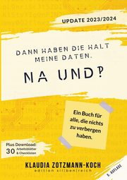 Dann haben die halt meine Daten. Na und?!, Zotzmann-Koch Klaudia