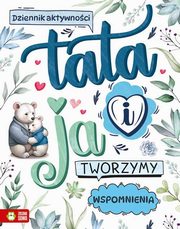 Tata i ja Tworzymy wspomnienia, 
