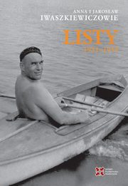 ksiazka tytu: Listy 1951-1955 autor: Iwaszkiewicz Anna, Iwaszkiewicz Jarosaw