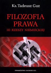 Filozofia prawa III Rzeszy Niemieckiej, Guz Tadeusz