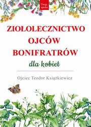 Zioolecznictwo Ojcw Bonifratrw dla kobiet, Ksikiewicz Teodor