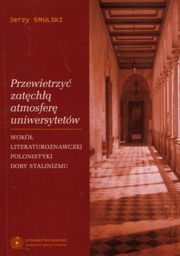 ksiazka tytu: Przewietrzy zatch atmosfer uniwersytetw autor: Smulski Jerzy