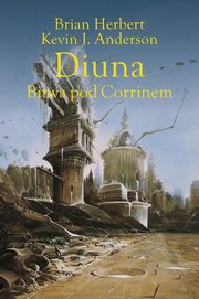 ksiazka tytu: Diuna. Bitwa pod Corrinem autor: Herbert Brian, Anderson Kevin J.