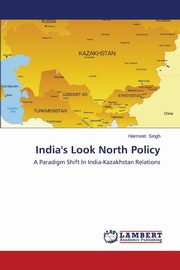 ksiazka tytu: India's Look North Policy autor: Singh Harmeet