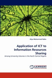 Application of Ict to Information Resources Sharing, Muhammed Rabiu Aliyu