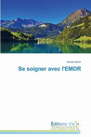 ksiazka tytu: Se soigner avec l'emdr autor: ZERAH-N