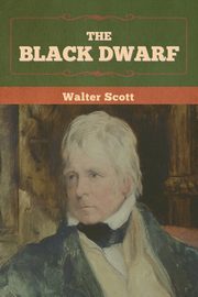 The Black Dwarf, Scott Walter