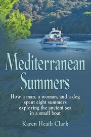 MEDITERRANEAN SUMMERS, Clark Karen Heath