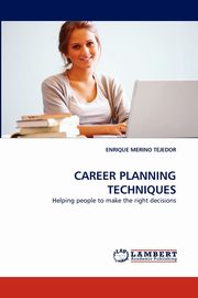 ksiazka tytu: Career Planning Techniques autor: Merino Tejedor Enrique