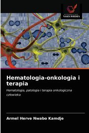 Hematologia-onkologia i terapia, Nwabo Kamdje Armel Herve