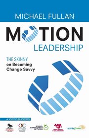 Motion Leadership, Fullan Michael
