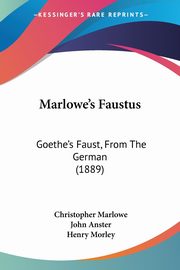 Marlowe's Faustus, Marlowe Christopher