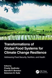 Transformations of Global Food Systems for Climate Change Resilience, 