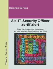 Als IT-Security Officer zertifiziert, Serwas Heinrich