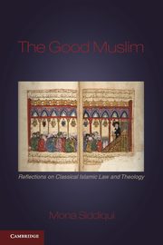 The Good Muslim, Siddiqui Mona