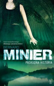 Paskudna historia, Minier Bernard