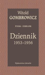 Dziennik 1953-1956 Pisma zebrane, Gombrowicz Witold