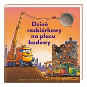 Dzie rozbirkowy na placu budowy, Rinker Sherri Duskey