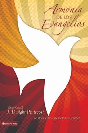 Armona de los evangelios | Softcover  | Harmony of the Gospels NVI, Pentecost J. Dwight