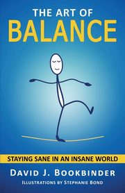 The Art of Balance, Bookbinder David J.