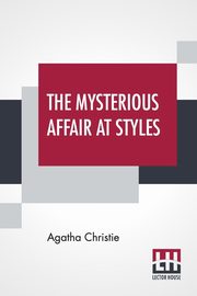 ksiazka tytu: The Mysterious Affair At Styles autor: Christie Agatha